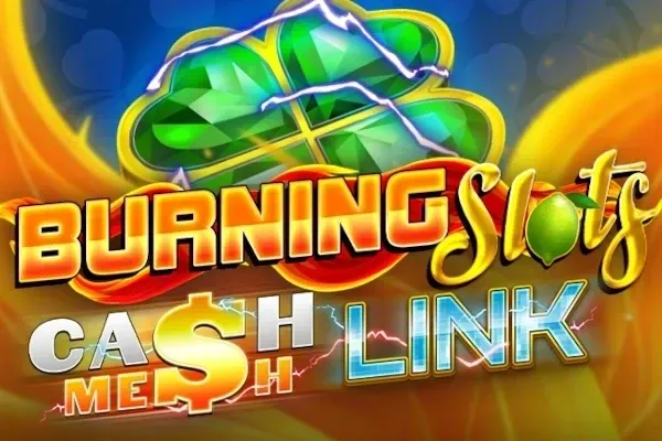 Burning Slots Cash Mesh Link